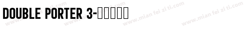 Double Porter 3字体转换